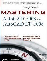 Mastering AutoCAD 2008 Book - Paperback: 1000 pages, Publisher: Sybex (August 6, 2007), Language: English, Product Dimensions: 9.1 x 7.4 x 2.4 inches.