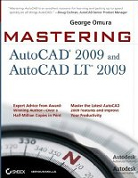 Mastering AutoCAD 2009 Book - Paperback: 1176 pages, Publisher: Sybex; Updated edition (August 25, 2008), Language: English.